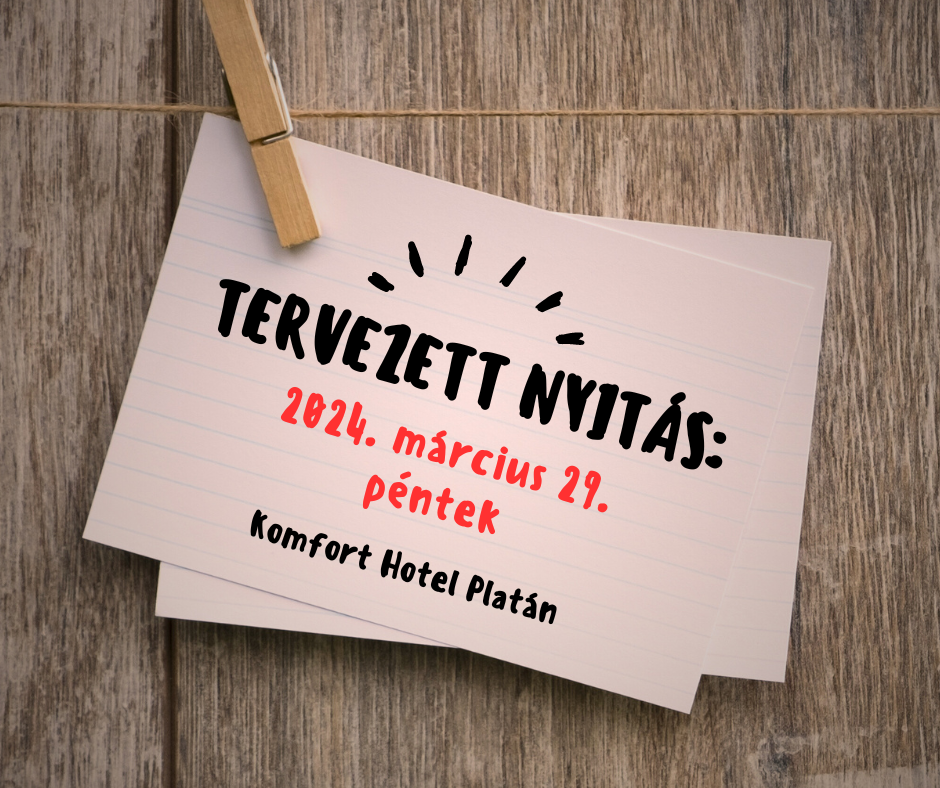 Tervezett nyitás